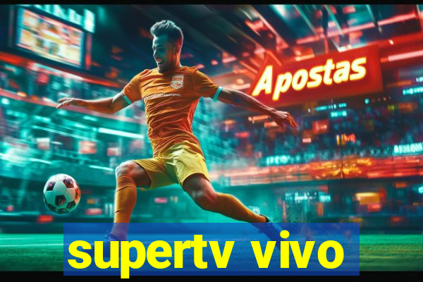 supertv vivo